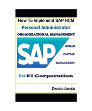 Implementierung von SAP HCM - Personal Administrator and Organizational Management P