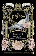 The Pigeon by Patrick Suskind
