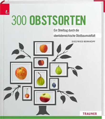300 obstsorten ein streifzug - obstsorten, |