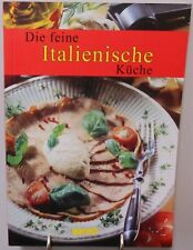 Die feine Italienische Küche