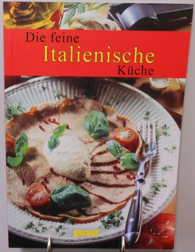Die feine italienische küche - die,