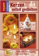 Kerzen selbst gestalten: Umfassender Grundlagenteil... | Buch | Zustand sehr gut