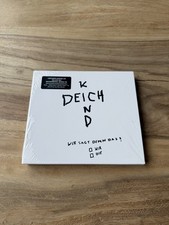 DEICHKIND - WER SAGT DENN DAS