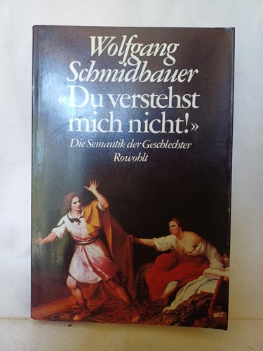 Verstehst mich nicht - verstehst, nicht!"
