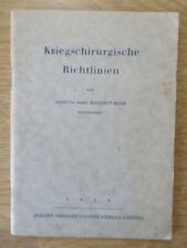 Dienstvorschrift / Kriegschirurgische Richtlinien 1944