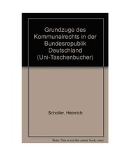 Grundzuge des Kommunalrechts in der Bundesrepublik Deutschland 