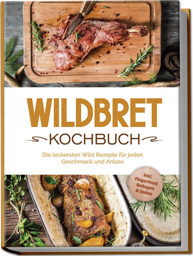 Wildbret kochbuch die - wildbret,