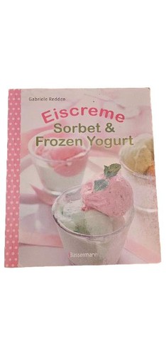 Kochbuch eiscreme sorbet - eiscreme, &