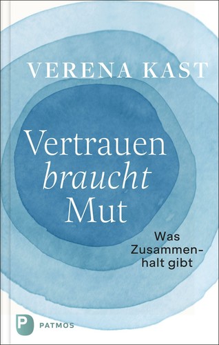 Vertrauen braucht mut - braucht,