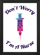 Don't Worry Im A Nurse 12