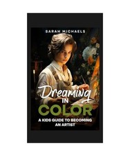 Dreaming in Color: A Kids