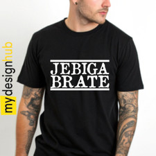 Tshirt JEBIGA BRATE Motiv Serbien Balkan Jugoslawien Kroatien Bosna Statement