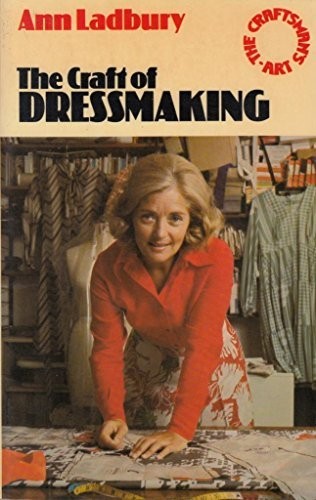 The craft dressmaking - the, of