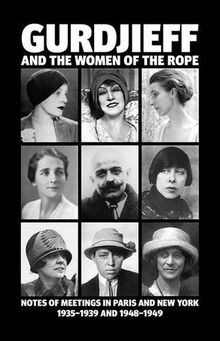 Gurdjieff and the women - the,