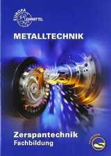 Metalltechnik: Zerspantechnik