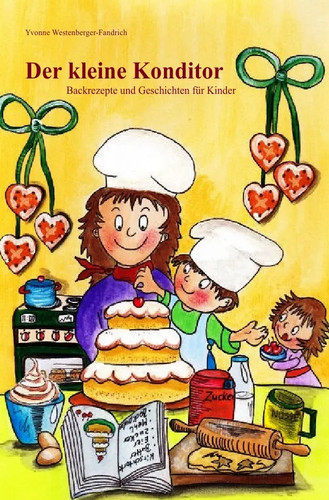 Der kleine konditor yvonne - kleine,