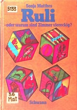 Ruli oder Warum sind Zimmer viereckig? : 18 Geschichten für Kinder zum Lesen, Vo
