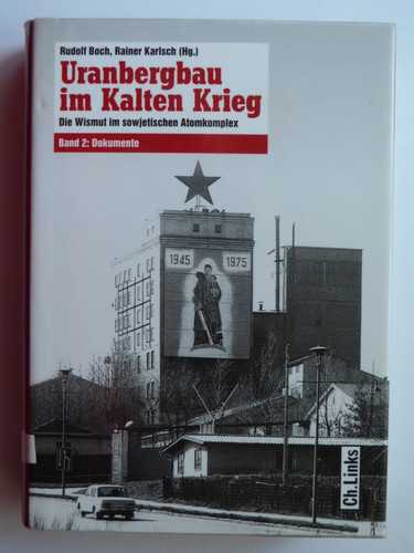 Uranbergbau kalten krieg - uranbergbau,