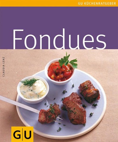 Fondues autorin claudia lenz - autorin:,