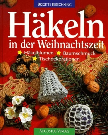 Häkeln der weihnachtszeit - häkeln,
