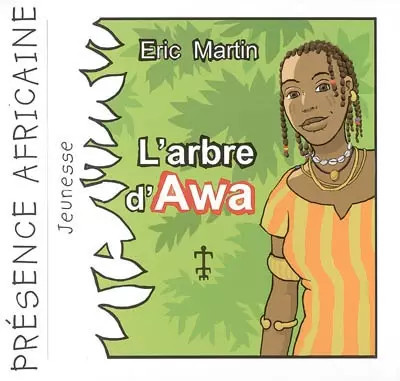 Arbre awa eric martin - l'arbre,