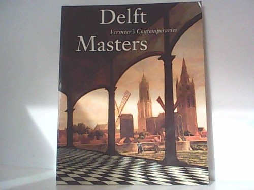 Delft masters vermeer s - delft, masters.