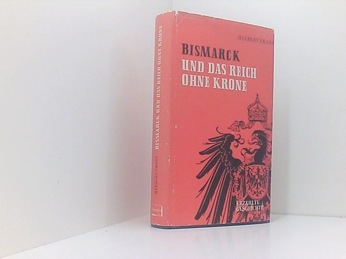 Bismarck und das reich - das,