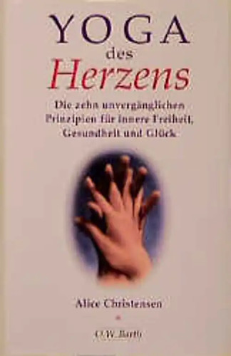Yoga des herzens die 10 - yoga, herzens.