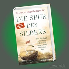 DIE SPUR DES SILBERS | TILLMANN BENDIKOWSKI | Geschichte - Bestseller-Autor