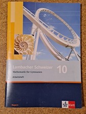 Lambacher Schweizer 10 Arbeitsheft Mathematik Gymnasien Kl. 10 Bayern
