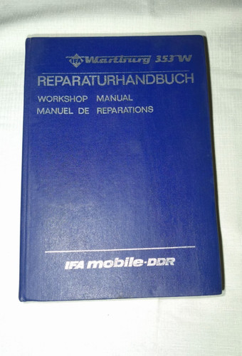 Reparaturhandbuch wartburg - reparaturhandbuch,