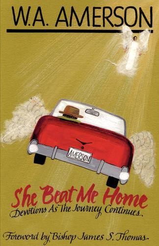 Amerson she beat me home - she,