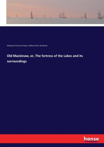 Strickland old mackinaw or - old,