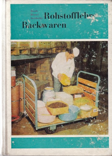 Rohstofflehre backwaren - rohstofflehre,