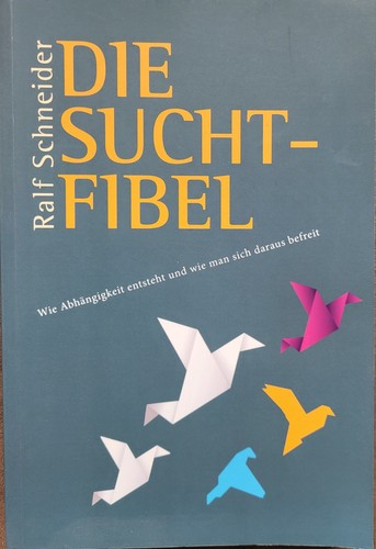 Die suchtfibel wie - die,