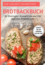 Low-Carb Brot und Brötchen Rezepte für den Thermomix TM5 und TM31...