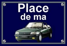 Plakette PLACE DE MA PEUGEOT