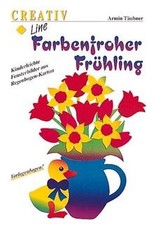 Farbenfroher Frühling. Kinderleichte Fensterbilder ... | Buch | Zustand sehr gut