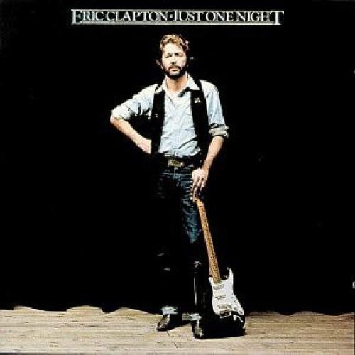 Eric clapton just one - one, night