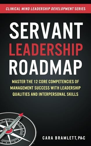 Servant leadership roadmap - servant,