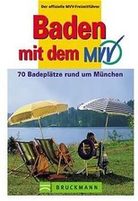 Baden mit dem MVV. 80 Badeseen