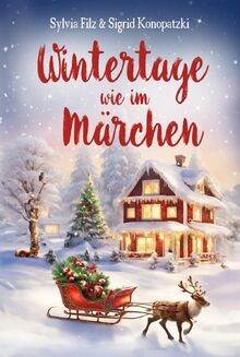 Wintertage wie märchen von - wie,