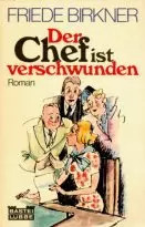 Der chef ist verschwunden - der,
