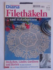 Diana special: Filethäkeln und Häkelspitzen: Gardinen, Borten, Deckchen