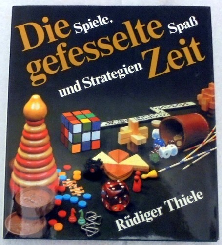 Die gefesselte zeit spiele - die,