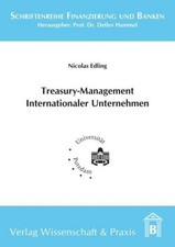 Treasury-Management Internationaler Unternehmen. Nicolas Edling
