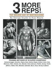 Three More Reps: The Golden Age of Bodybuilding: Buch Independently published