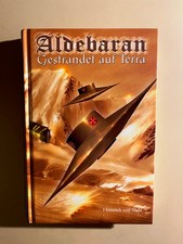 Aldebaran 2: Gestrandet auf Terra. Heinrich von Stahl. 2010, gebunden