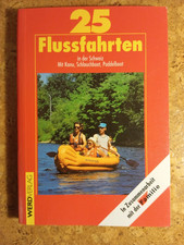 25 Flussfahrten - Bootsführer - Kanu - Schlauchboot - Schweiz - ( 11807 )