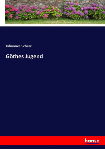 Johannes scherr göthes - johannes,